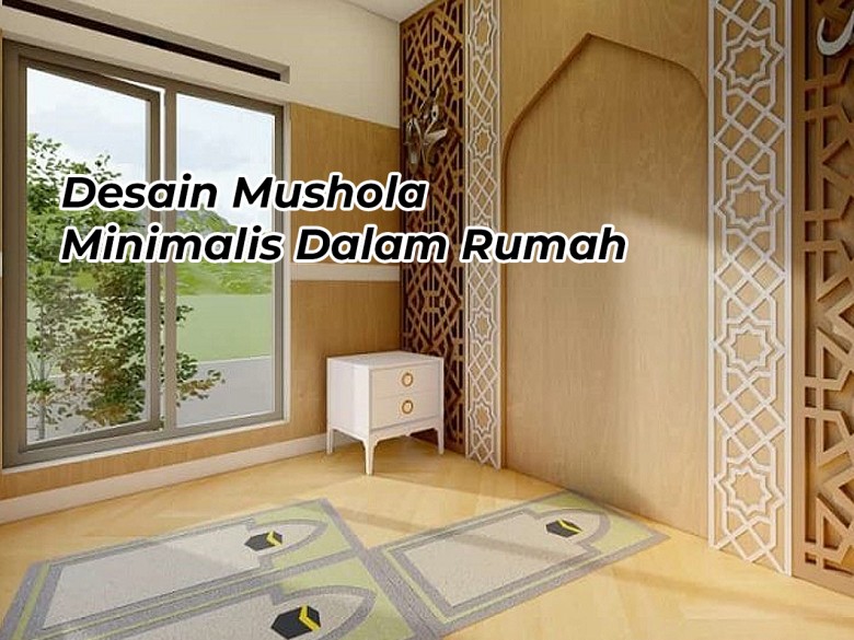 Inspirasi Desain Mushola Minimalis Dalam Rumah